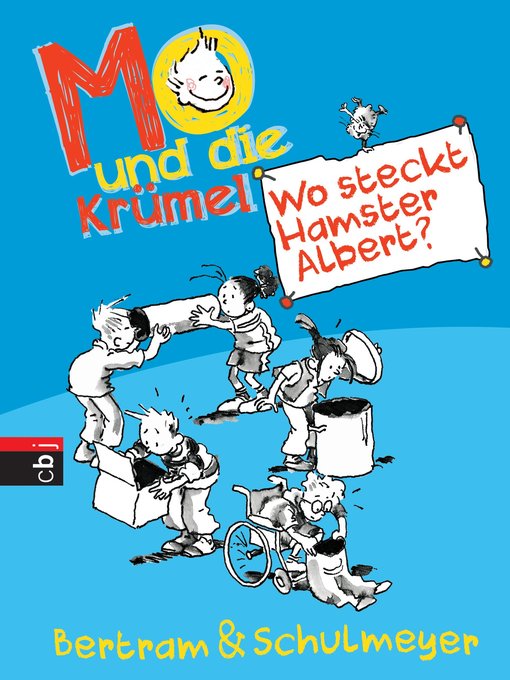 Title details for Mo und die Krümel--Wo steckt Hamster Albert? by Rüdiger Bertram - Available